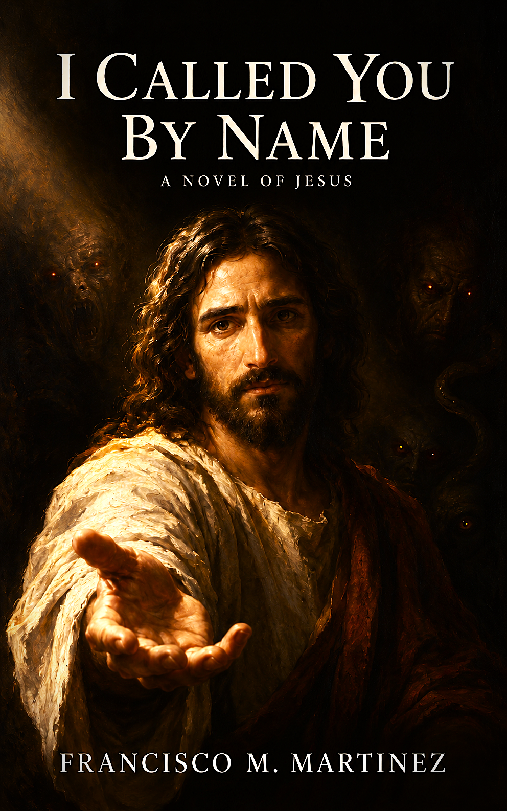 Cover of I Called You by Name: The Gospel According to Jesus by Francisco M. Martinez