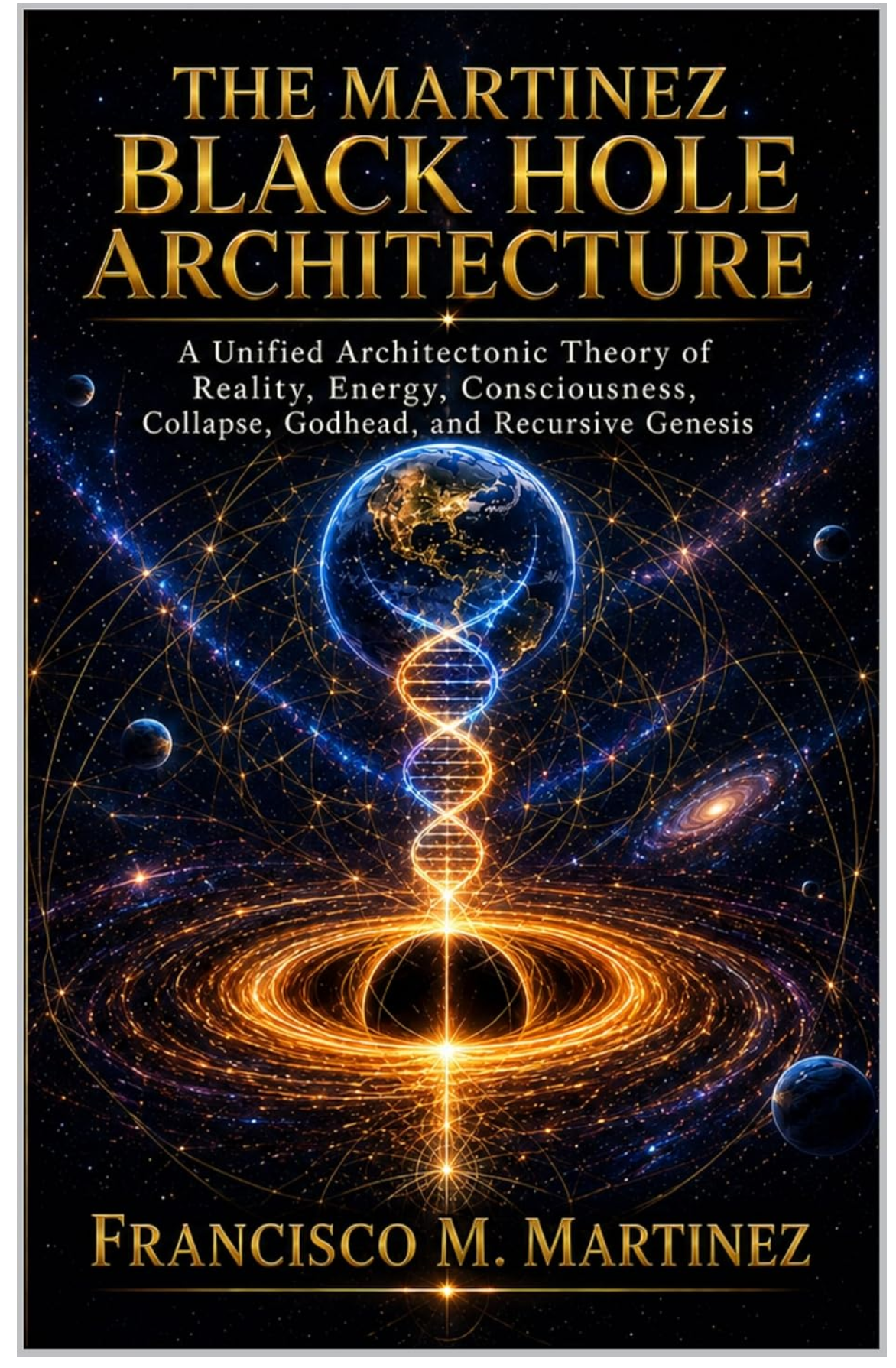 Cover of The Martinez Black Hole Architecture by Francisco M. Martinez